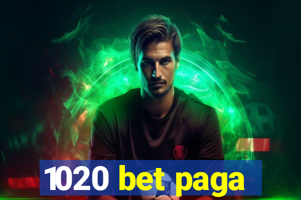 1020 bet paga